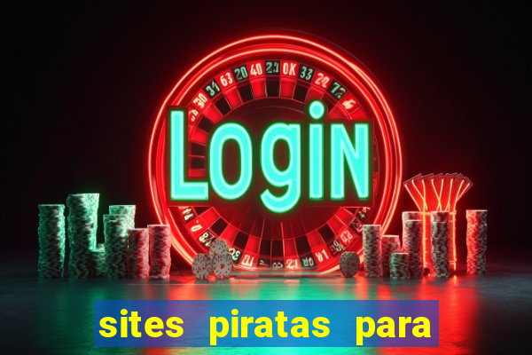 sites piratas para ver jogos